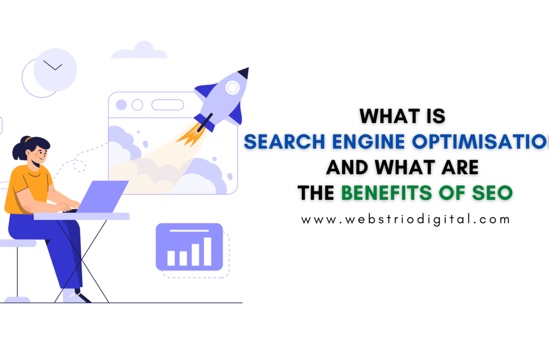 What is Search engine optimization and what are the benefits of seo?