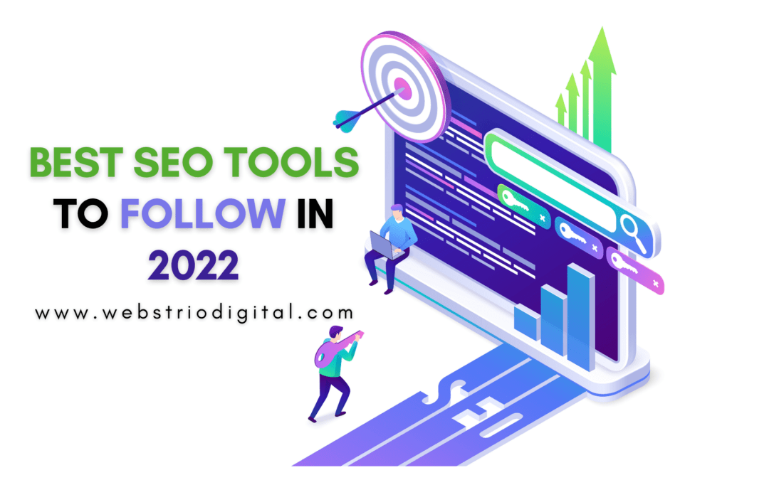 Best SEO Tools to follow in 2022