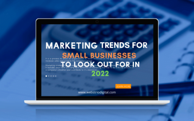 Top 5 Marketing Trends for Small Businesses to Look Out for in 2022